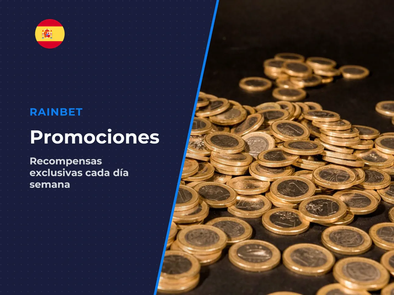 Daily, weekly y monthly promotions. Además